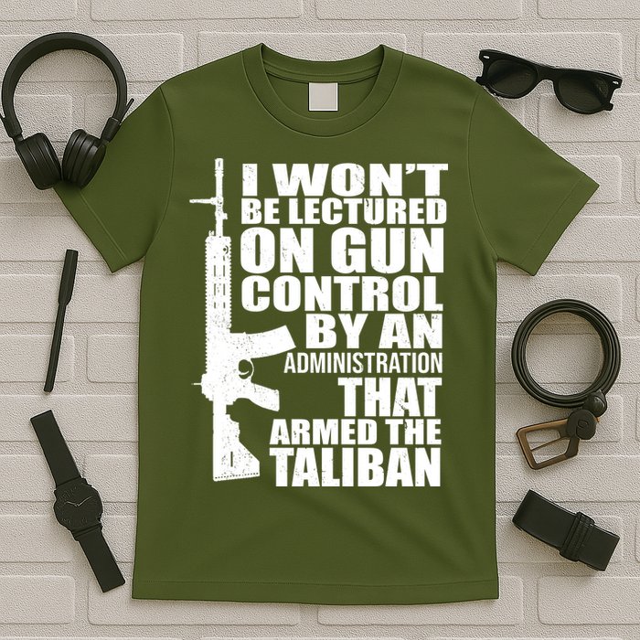 I Won't Be Lectured On Gun Control By An Administration T-Shirt