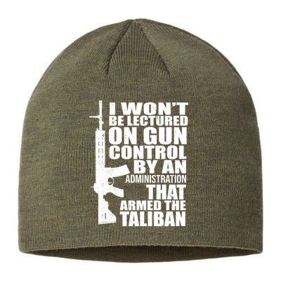 I Won't Be Lectured On Gun Control By An Administration Sustainable Beanie