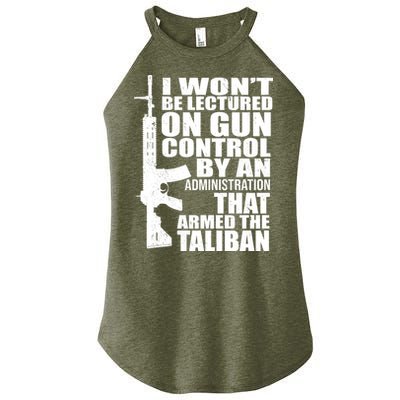 I Won't Be Lectured On Gun Control By An Administration Women's Perfect Tri Rocker Tank