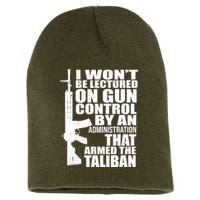 I Won't Be Lectured On Gun Control By An Administration Short Acrylic Beanie