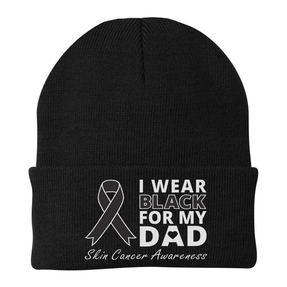 I Wear Black For My Dad Melanoma Awareness Warrior Beanie