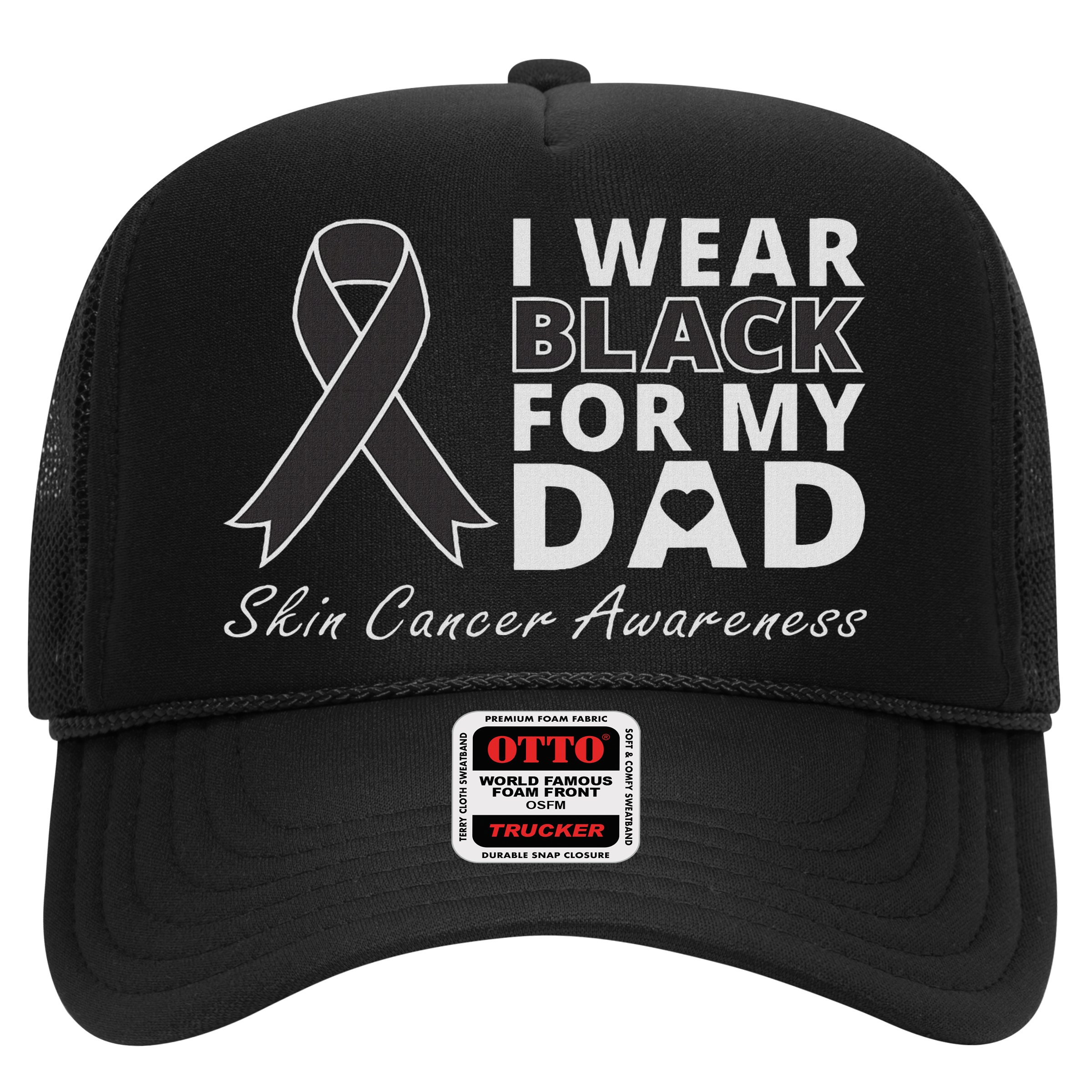 I Wear Black For My Dad Melanoma Awareness Warrior Hat