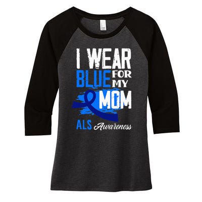 I Wear Blue For My Mom Mother Support ALS Awareness Women's Tri-Blend 3/4-Sleeve Raglan Shirt