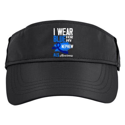 I Wear Blue For My Nephew Support ALS Awareness Adult Drive Performance Visor