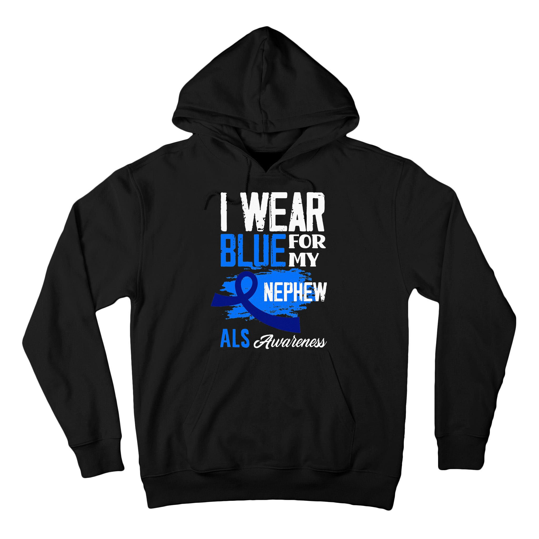 I Wear Blue For My Nephew Support ALS Awareness Tall Hoodie