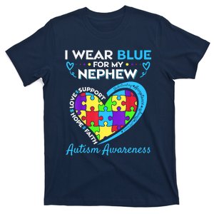 I Wear Blue For My Nephew Autism Awareness Uncle Aunt T-Shirt