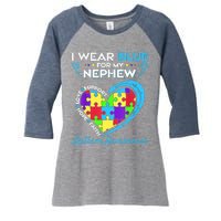 I Wear Blue For My Nephew Autism Awareness Uncle Aunt Women's Tri-Blend 3/4-Sleeve Raglan Shirt