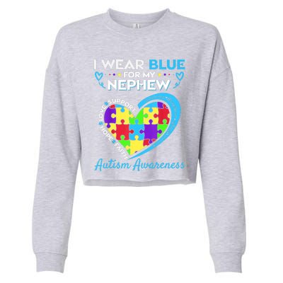 I Wear Blue For My Nephew Autism Awareness Uncle Aunt Cropped Pullover Crew