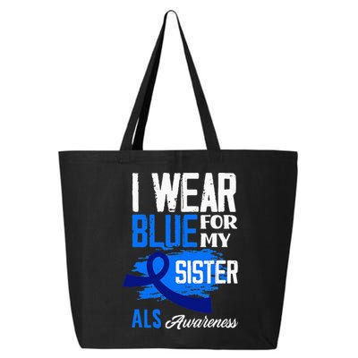 I Wear Blue For My Sister Support ALS Awareness 25L Jumbo Tote