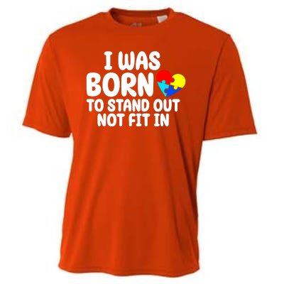 I Was Born To Stand Out Not Fit In Autism Awareness Cooling Performance Crew T-Shirt