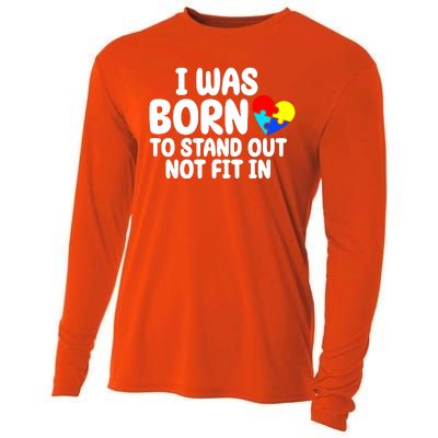 I Was Born To Stand Out Not Fit In Autism Awareness Cooling Performance Long Sleeve Crew