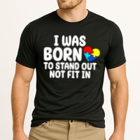 I Was Born To Stand Out Not Fit In Autism Awareness Performance Shirt