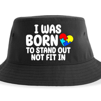 I Was Born To Stand Out Not Fit In Autism Awareness Sustainable Bucket Hat