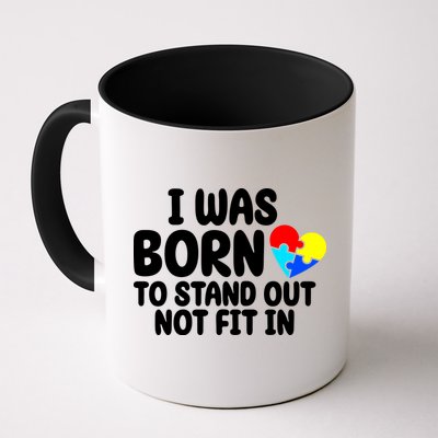 I Was Born To Stand Out Not Fit In Autism Awareness Mug