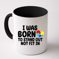 I Was Born To Stand Out Not Fit In Autism Awareness Mug