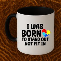 I Was Born To Stand Out Not Fit In Autism Awareness Mug