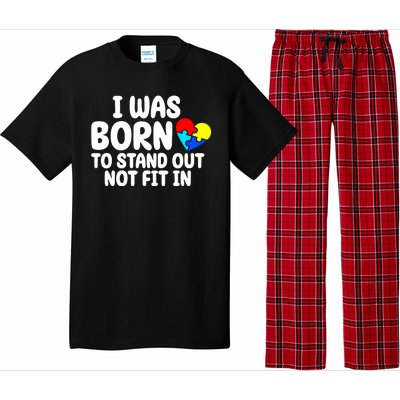 I Was Born To Stand Out Not Fit In Autism Awareness Pajama Set