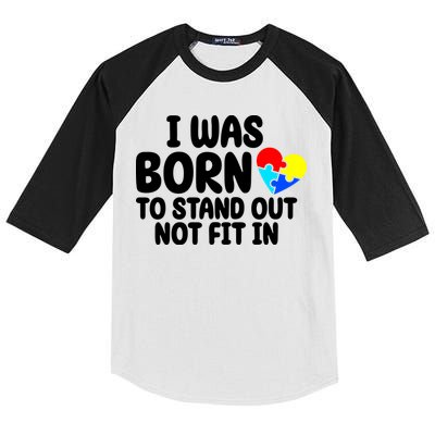 I Was Born To Stand Out Not Fit In Autism Awareness Kids Colorblock Raglan Jersey