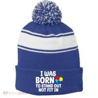 I Was Born To Stand Out Not Fit In Autism Awareness Stripe Pom Pom Beanie