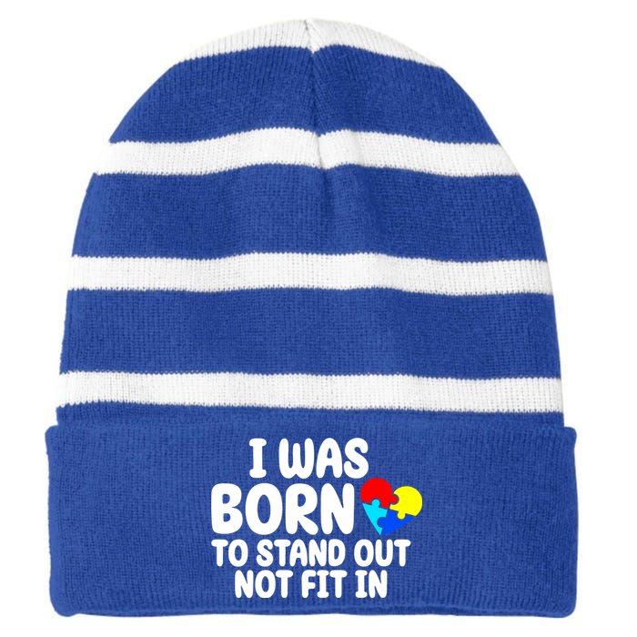 I Was Born To Stand Out Not Fit In Autism Awareness Striped Beanie with Solid Band