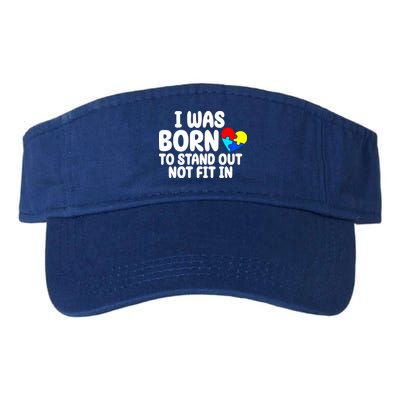 I Was Born To Stand Out Not Fit In Autism Awareness Visor