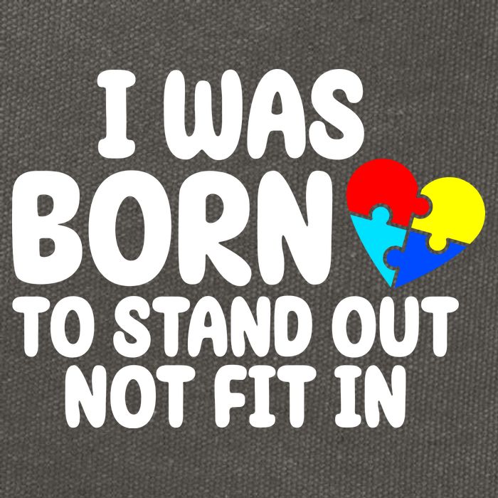 I Was Born To Stand Out Not Fit In Autism Awareness Cotton Canvas Backpack