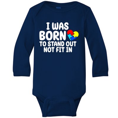 I Was Born To Stand Out Not Fit In Autism Awareness Baby Long Sleeve Bodysuit