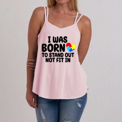 I Was Born To Stand Out Not Fit In Autism Awareness Women's Strappy Tank