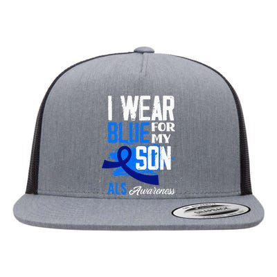 I Wear Blue For My Son Support ALS Awareness Flat Bill Trucker Hat