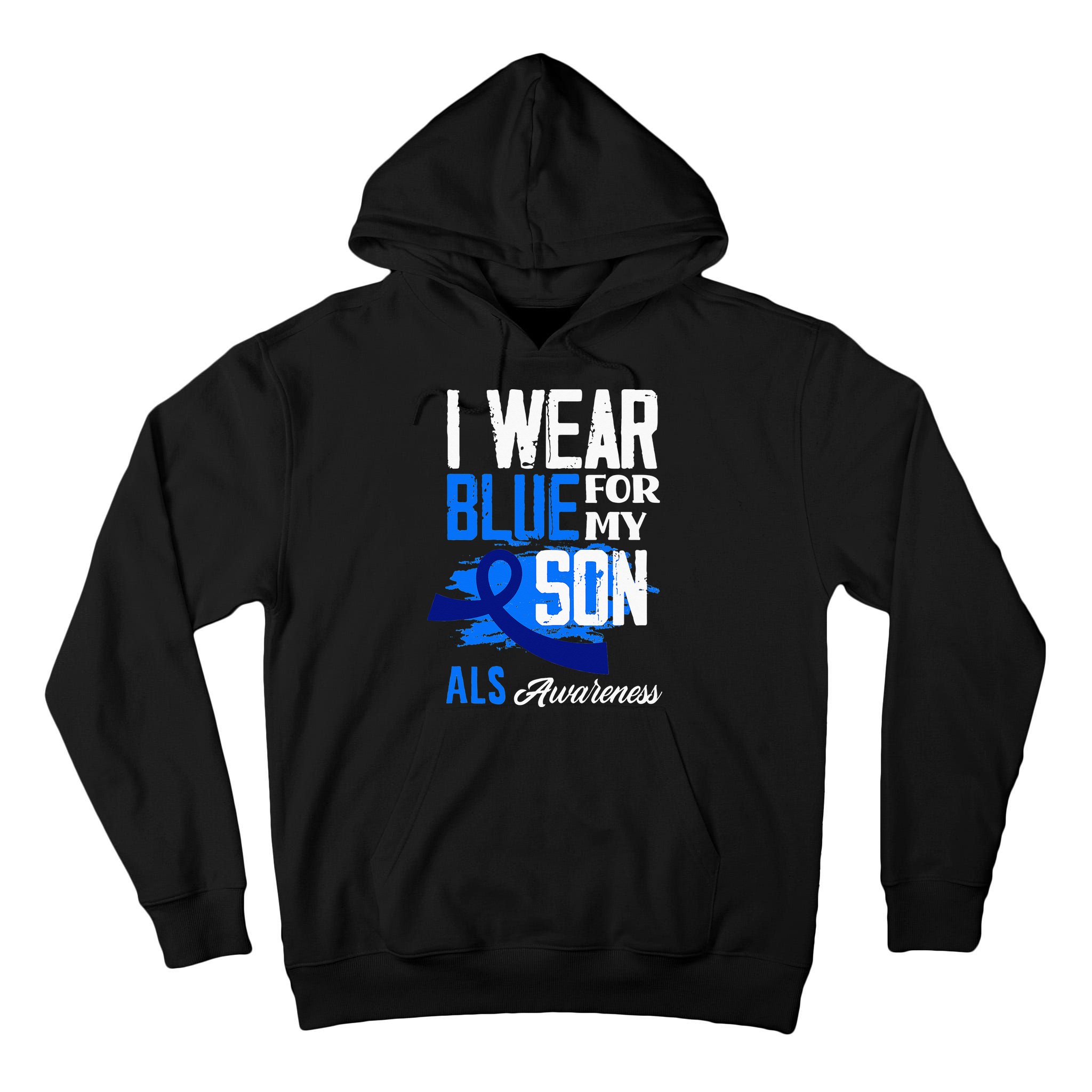 I Wear Blue For My Son Support ALS Awareness Tall Hoodie