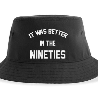 It Was Better In The Nineties Sustainable Bucket Hat