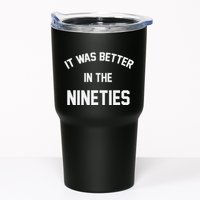 It Was Better In The Nineties Tumbler