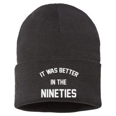 It Was Better In The Nineties Sustainable Knit Beanie