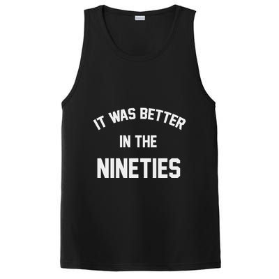 It Was Better In The Nineties PosiCharge Competitor Tank