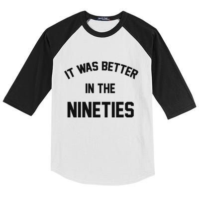 It Was Better In The Nineties Kids Colorblock Raglan Jersey