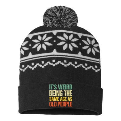 It's Weird Being The Same Age As Old People Retro Sarcastic USA-Made Snowflake Beanie