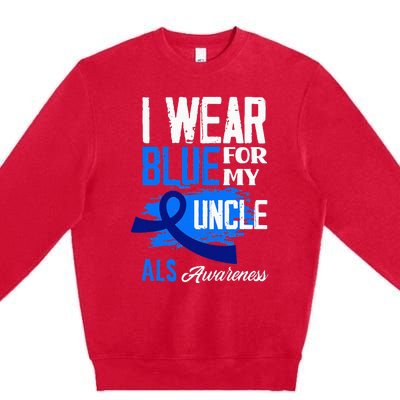 I Wear Blue For My Uncle Support ALS Awareness Premium Crewneck Sweatshirt