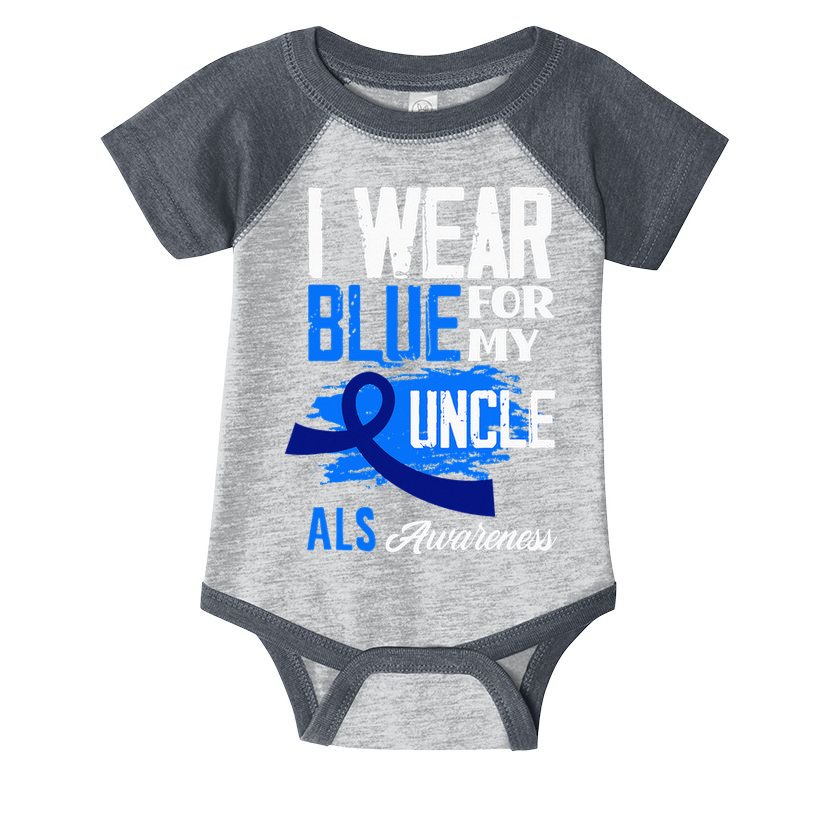 I Wear Blue For My Uncle Support ALS Awareness Infant Baby Jersey Bodysuit