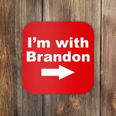 I'm With Brandon FJB Funny Anti Biden Chant Meme Coaster