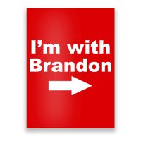 I'm With Brandon FJB Funny Anti Biden Chant Meme Poster