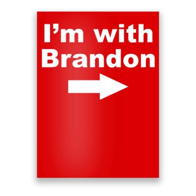 I'm With Brandon FJB Funny Anti Biden Chant Meme Poster