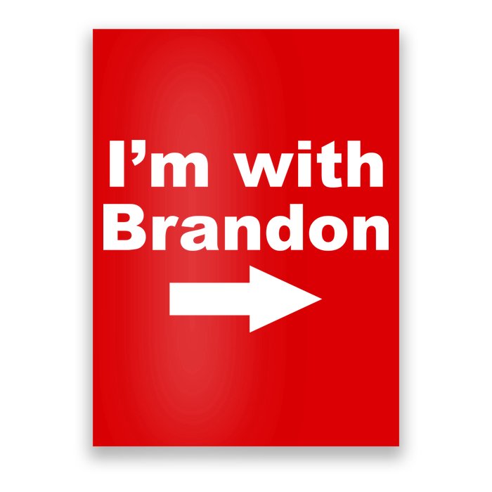 I'm With Brandon FJB Funny Anti Biden Chant Meme Poster