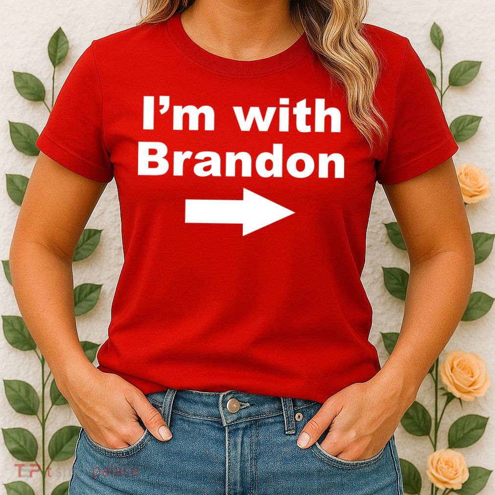I'm With Brandon FJB Funny Anti Biden Chant Meme Womens T-Shirt