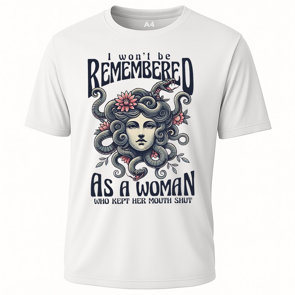 I WonT Be Remembered As A Woman Who Kept Her Mouth Shut Performance Shirt