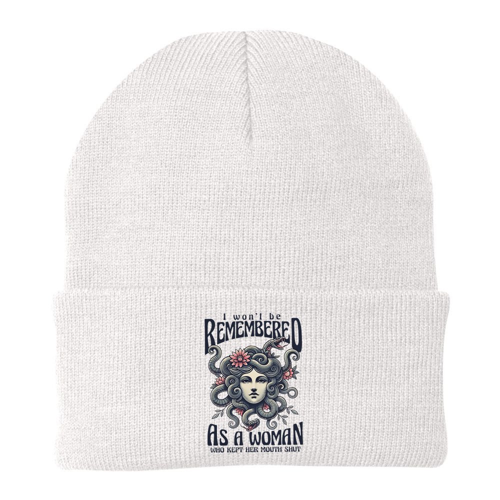 I WonT Be Remembered As A Woman Who Kept Her Mouth Shut Beanie