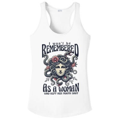 I WonT Be Remembered As A Woman Who Kept Her Mouth Shut Ladies PosiCharge Competitor Racerback Tank