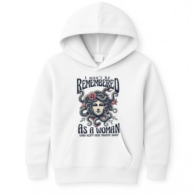 I WonT Be Remembered As A Woman Who Kept Her Mouth Shut Kids Hoodie