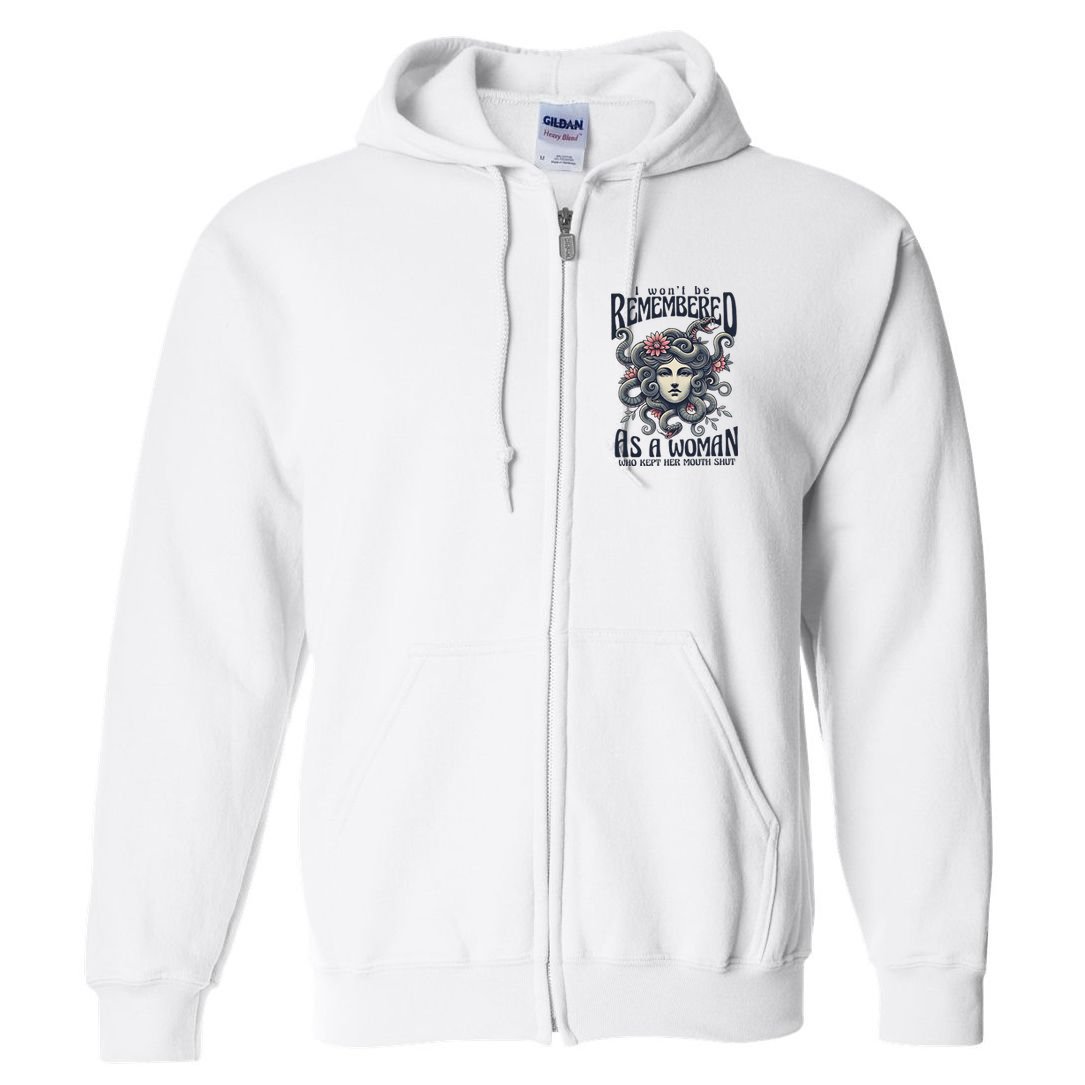 I WonT Be Remembered As A Woman Who Kept Her Mouth Shut Full Zip Hoodie