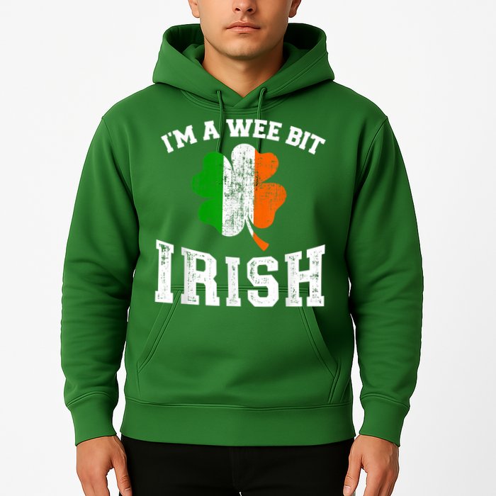 I'm wee bit irish with ireland shamrock for St Patricks day Hoodie