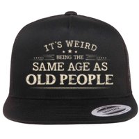 Its Weird Being The Same Age As Old People Funny Vintage Flat Bill Trucker Hat